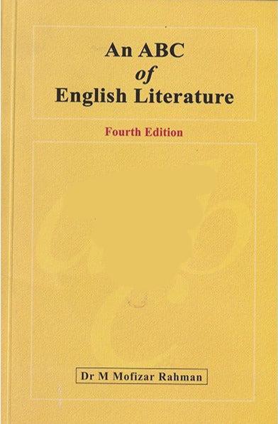 An ABC Of English Literature 4th Edition By Dr Muhmmad Mofizar Rahman
