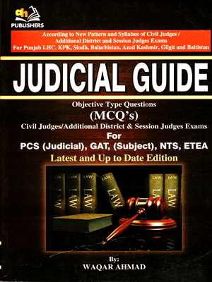 Judicial Guide (MCQs) By Waqar Ahmed Judicial Guide (MCQs) By Waqar Ahmed