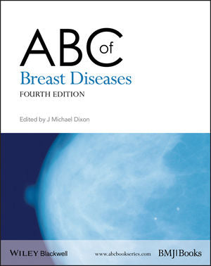 ABC of Breast Diseases  4th Edition by J by Michael Dixon