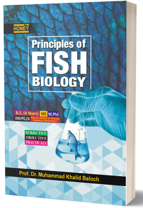 Honey Principles Of Fish Biology BS MSc By M. Khalid Baloch Honey Principles Of Fish Biology BS MSc By M. Khalid Baloch