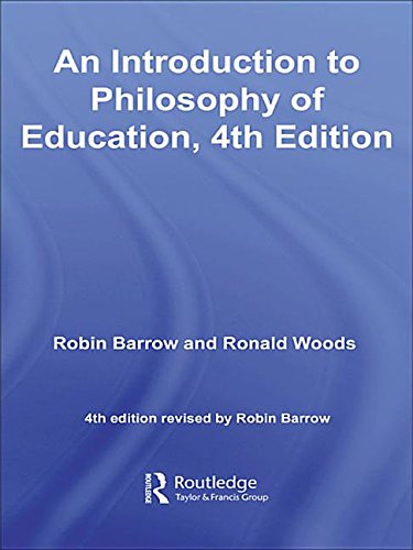 Philosophy Of Education An Introduction 4th Edition By Robin Barrow & Ronald Woods