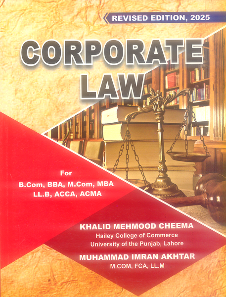 Corporate Law by Khalid Mehmood Cheema