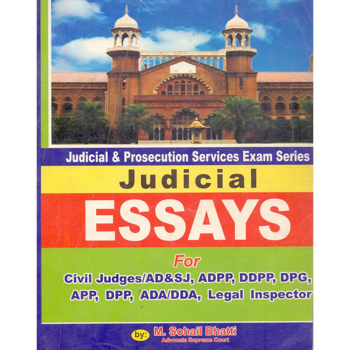 Judicial Essays for APP DPP ADA By M Sohail Bhatti Judicial Essays for APP DPP ADA By M Sohail Bhatti