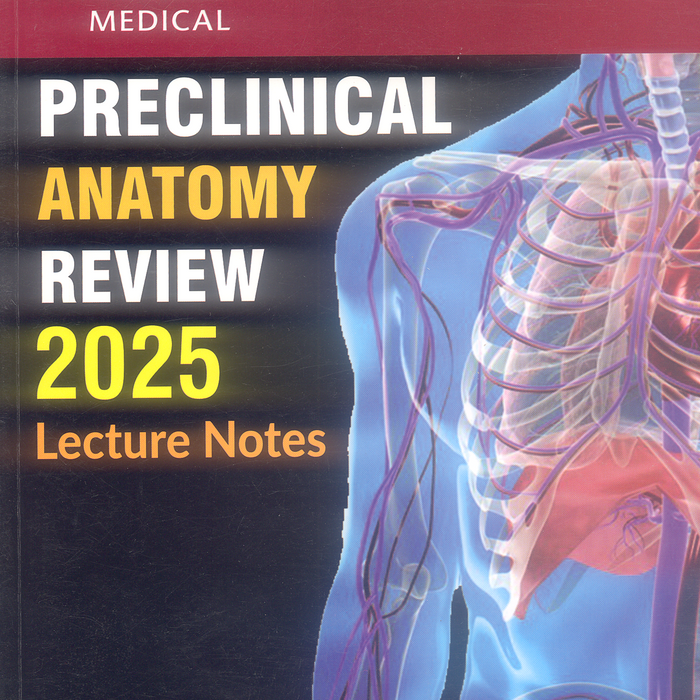 Preclinical Anatomy Review 2025 Lecture Notes Kaplan Preclinical Anatomy Review 2025 Lecture Notes Kaplan