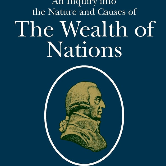 The Wealth of Nations  by Adam Smith (Author) The Wealth of Nations  by Adam Smith (Author)