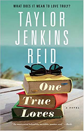 One True Loves: A Novel by Taylor Jenkins Reid (Author) One True Loves: A Novel by Taylor Jenkins Reid (Author)