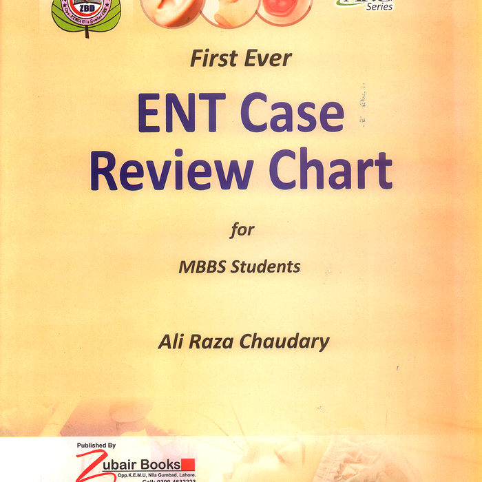 Ent Case Review Chart For MBBS By Ali Raza Chaudary Ent Case Review Chart For MBBS By Ali Raza Chaudary