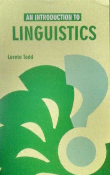 An Introduction TO Linguistics by Loreto Todd
