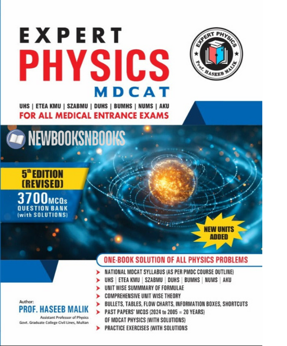 Expert Physics – MDCAT (5th Edition Revised) by Prof. Haseeb Malik  Expert Physics – MDCAT (5th Edition Revised) by Prof. Haseeb Malik