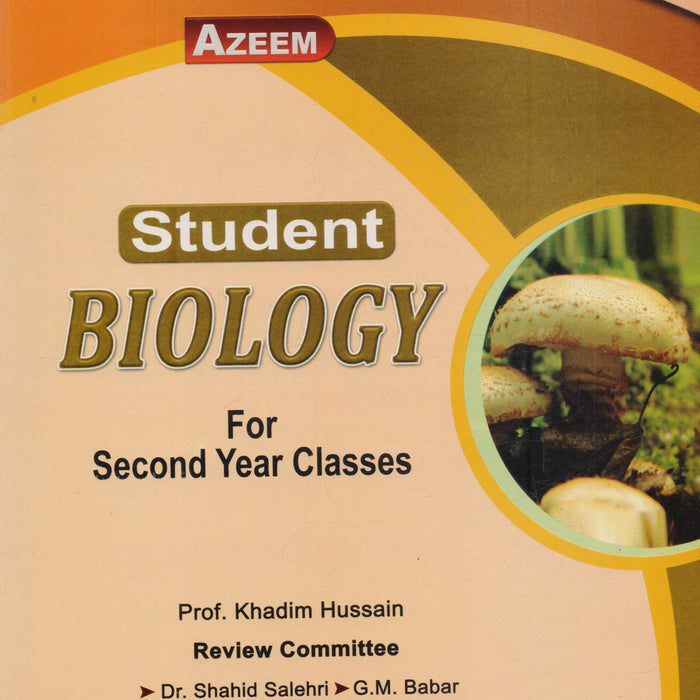 Student Biology For Class XII By Khadiam Hussain-Azeem Student Biology For Class XII By Khadiam Hussain-Azeem