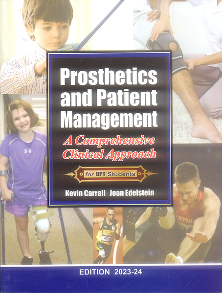 Prosthetics And Patient Management For DPT Students by Kevin Carrall