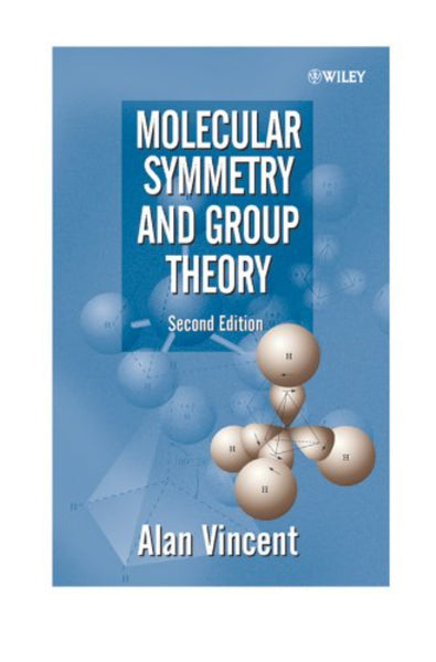Molecular Symmetry and Group Theory: A Programmed Introduction to Chemical Applications
