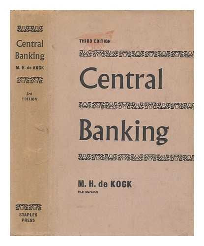 Central Banking by M.H. De Kock Central Banking by M.H. De Kock