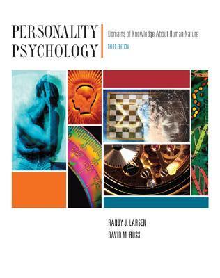 Personality Psychology: Domains of Knowledge About Human Nature  by Randy J. Larsen ,  David M. Buss Personality Psychology: Domains of Knowledge About Human Nature  by Randy J. Larsen ,  David M. Buss