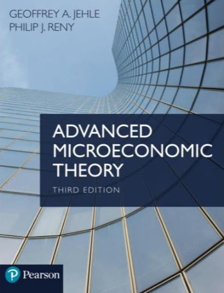 Advanced Microeconomic Theory (3rd Edition) Advanced Microeconomic Theory (3rd Edition)