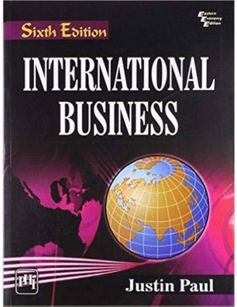 International Business 6th Edition by Justin Paul