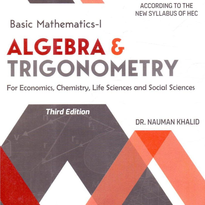 Basic Mathemetics - I: Algebra & Trignometry
 Basic Mathemetics - I: Algebra & Trignometry
