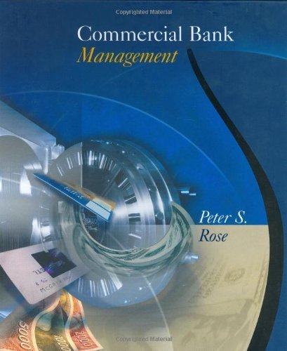 Commercial Bank Management 5th Edition by Peter S. Rose