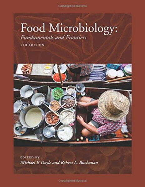 Food Microbiology: Fundamentals and Frontiers