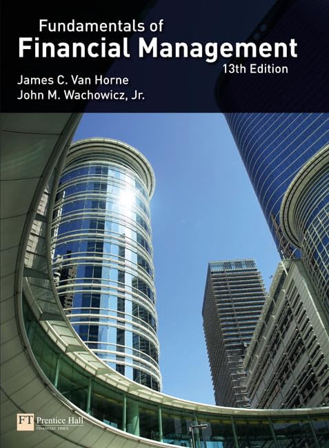 Fundamentals of Financial Management 13th Edition by James C. Van Horne Fundamentals of Financial Management 13th Edition by James C. Van Horne
