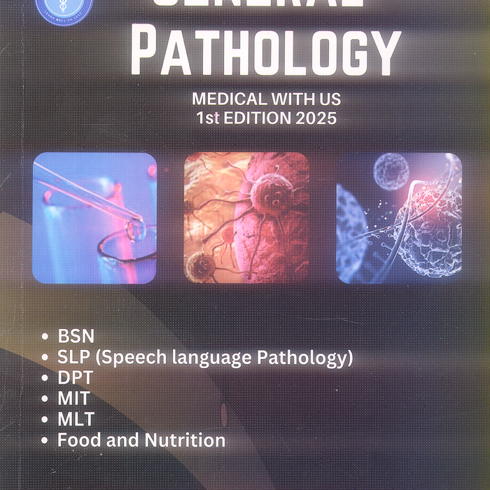 General Pathology For BSN DPT (Medical with us) by Rubab Mohsin General Pathology For BSN DPT (Medical with us) by Rubab Mohsin