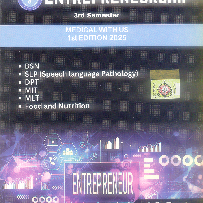 Entrepreneurship For BSN DPT  3rd Semester (Medical with us) by Laiba Komal Entrepreneurship For BSN DPT  3rd Semester (Medical with us) by Laiba Komal