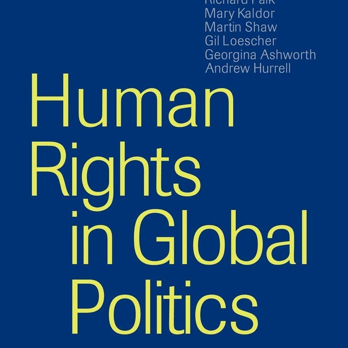 Human Rights in Global Politics Human Rights in Global Politics