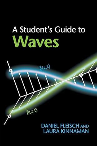 A Student's Guide to Waves (Student's Guides) A Student's Guide to Waves (Student's Guides)