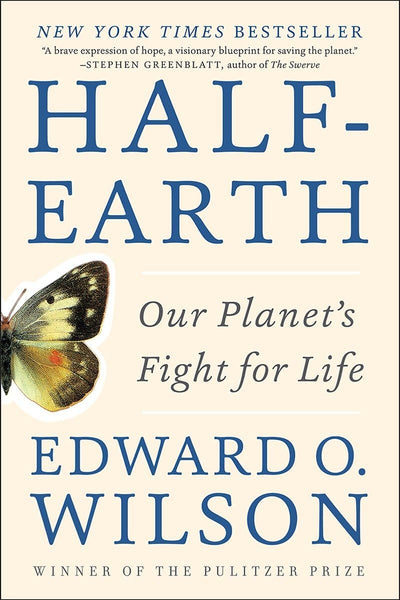 Half-Earth Our Planet's Fight for Life