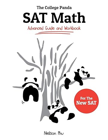 The College Panda SAT Math 2nd Edition By Nielson Phu The College Panda SAT Math 2nd Edition By Nielson Phu