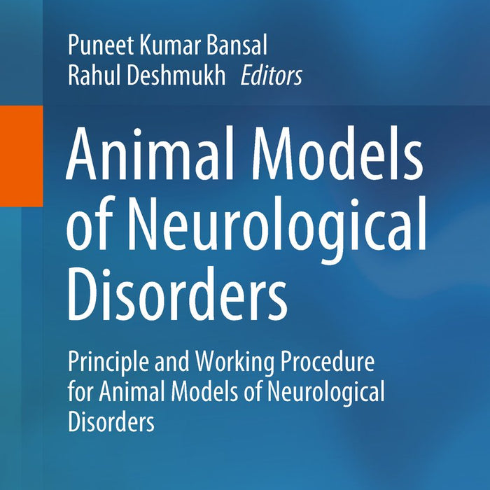 Animal Models Of Neurological Disorders by Puneet Kumar Bansal Animal Models Of Neurological Disorders by Puneet Kumar Bansal