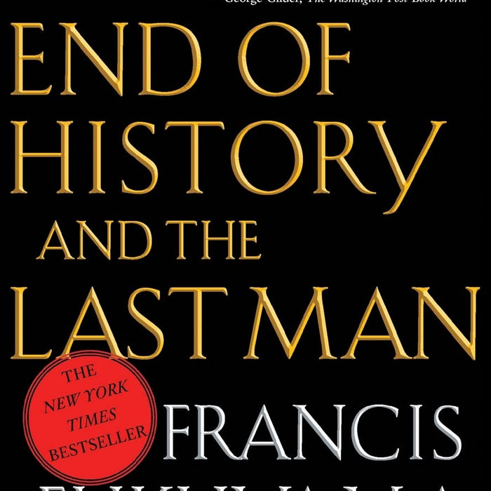 The End Of History And The Last Man by Francis Fukuyama  The End Of History And The Last Man by Francis Fukuyama