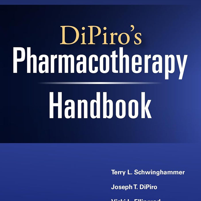 DiPiro's Pharmacotherapy Handbook, 12th Edition   DiPiro's Pharmacotherapy Handbook, 12th Edition