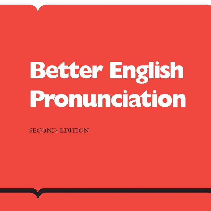 Better English Pronunciation 2nd Edition by J. D. O'Connor  Better English Pronunciation 2nd Edition by J. D. O'Connor