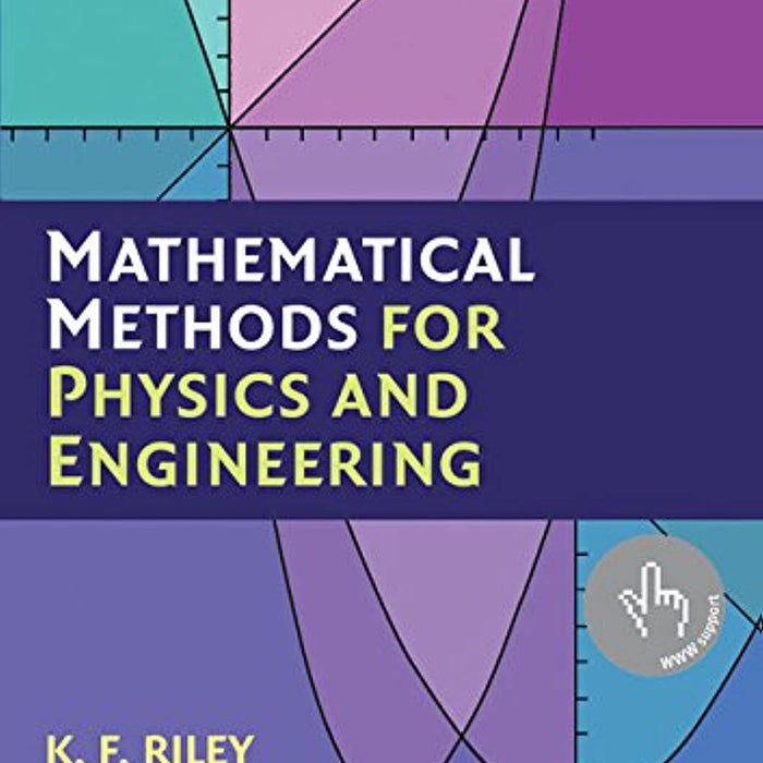 Mathematical Methods for Physics and Engineering: A Comprehensive Guide 3rd Edition Mathematical Methods for Physics and Engineering: A Comprehensive Guide 3rd Edition
