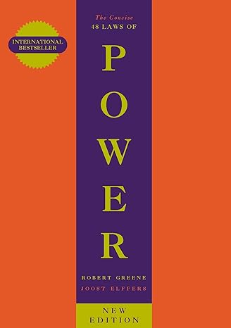 The Concise 48 Laws Of Power by Robert Greene (Author) The Concise 48 Laws Of Power by Robert Greene (Author)