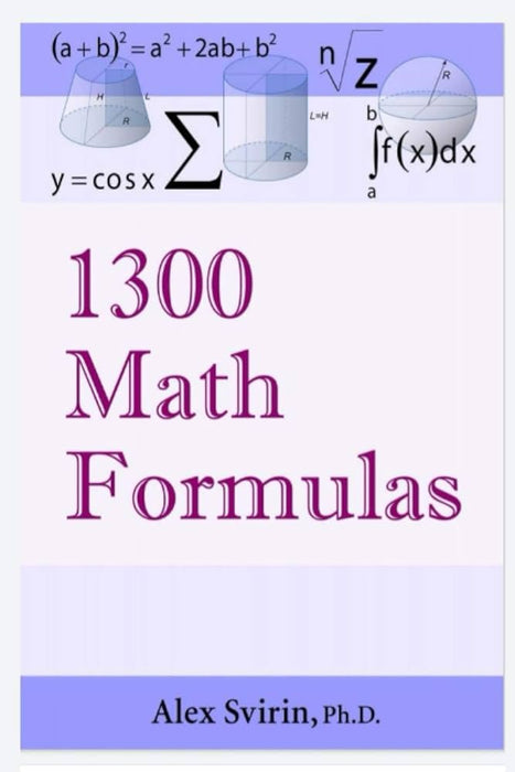 1300 Math Formulas  Alex Svirin 1300 Math Formulas  Alex Svirin