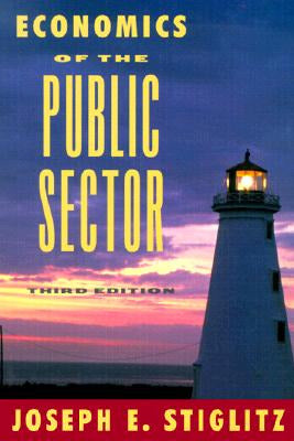 Economics of the Public Sector 3rd Edition by Joseph E. Stiglitz