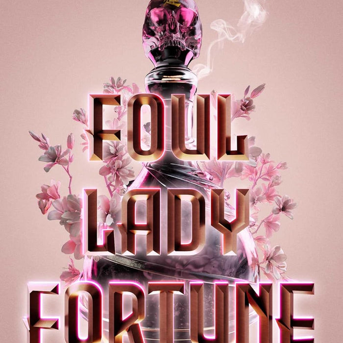 Foul Lady Fortune Foul Lady Fortune