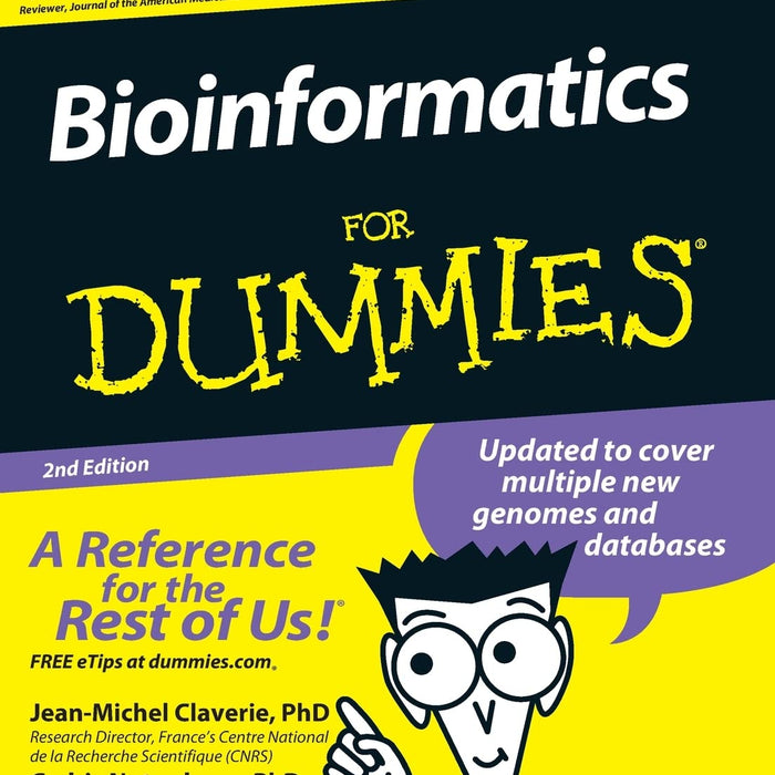 Bioinformatics for Dummies 2nd Edition  Bioinformatics for Dummies 2nd Edition