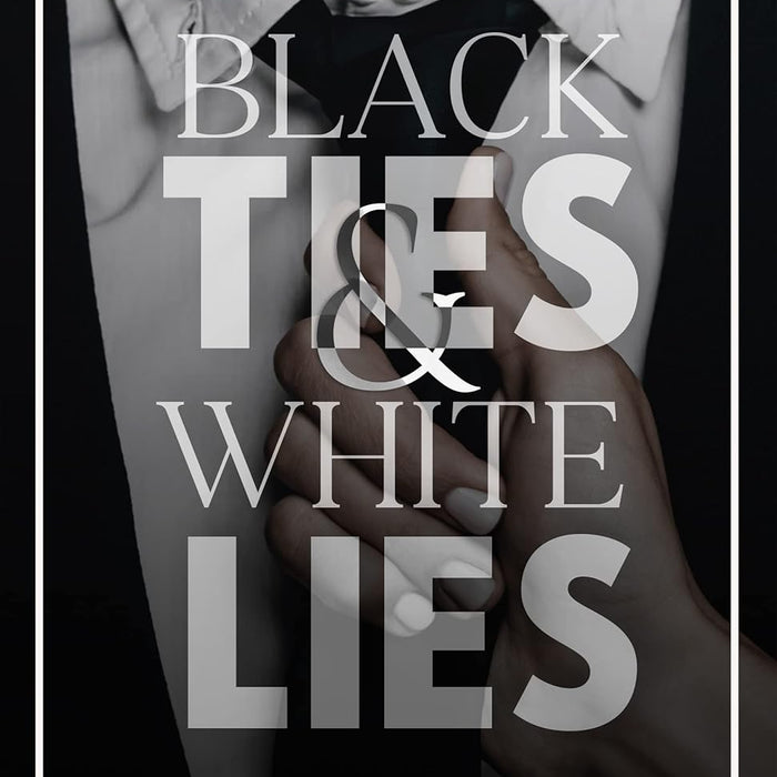 Black Ties & White Lies by Kat Singleton  Black Ties & White Lies by Kat Singleton