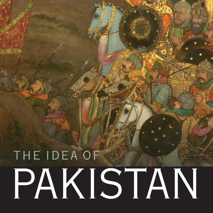 The Idea of Pakistan The Idea of Pakistan