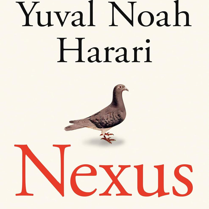Nexus by Yuval Noah Harari Nexus by Yuval Noah Harari