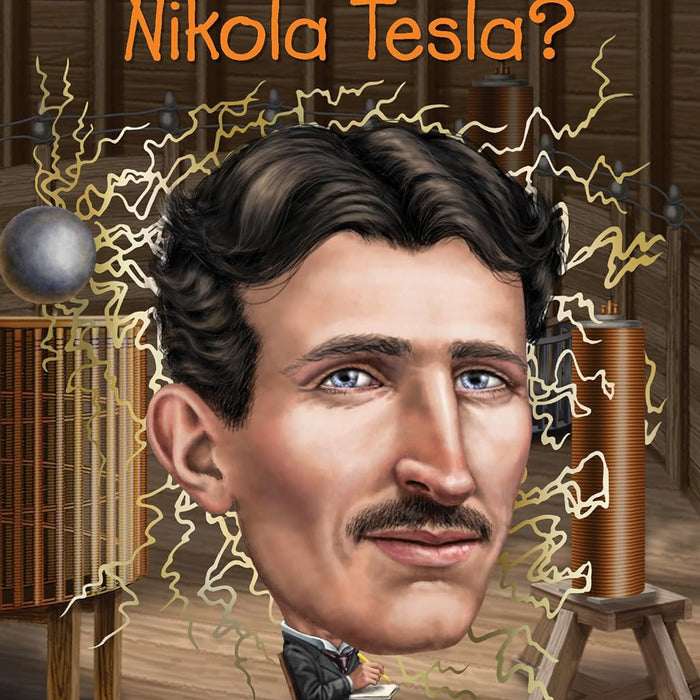 Who Was Nikola Tesla by Jim Gigliotti  Who Was Nikola Tesla by Jim Gigliotti