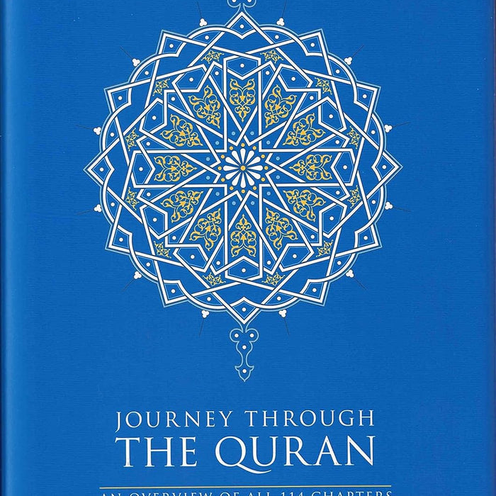 Journey Through the Quran (An Overview of All 114 Chapters)  Journey Through the Quran (An Overview of All 114 Chapters)