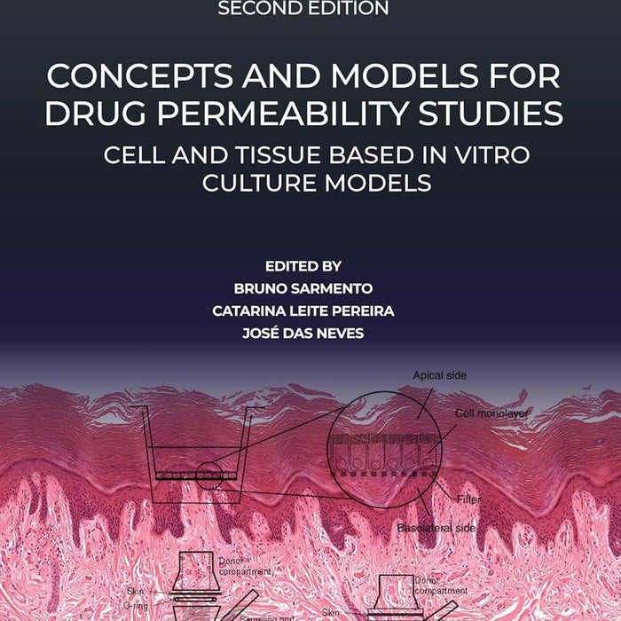 Concepts and Models for Drug Permeability Studies By Bruno Sarmento Concepts and Models for Drug Permeability Studies By Bruno Sarmento