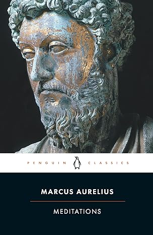 Meditations (Penguin Classics) by Marcus Aurelius (Author), Martin Hammond (Translator) Meditations (Penguin Classics) by Marcus Aurelius (Author), Martin Hammond (Translator)