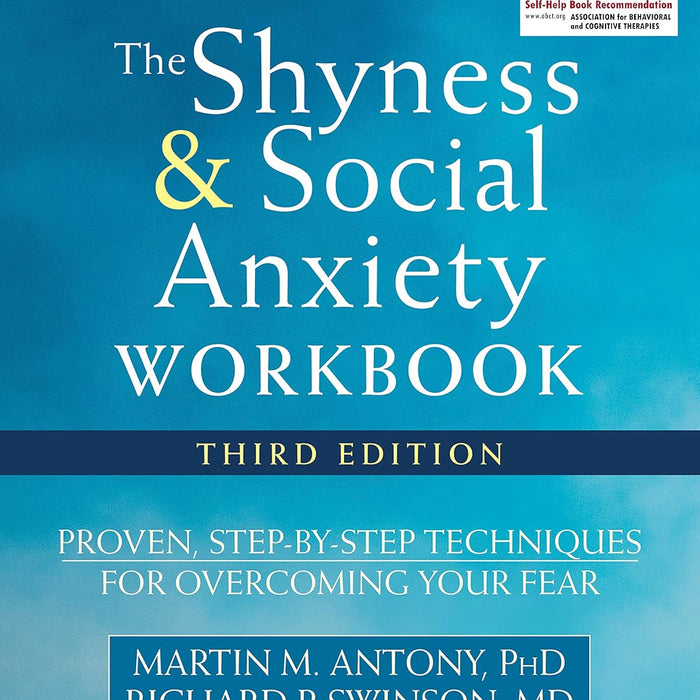 The Shyness and Social Anxiety Workbook  The Shyness and Social Anxiety Workbook