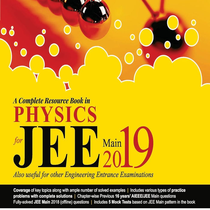 A Complete Resource Book in Physics for JEE Main 2019  A Complete Resource Book in Physics for JEE Main 2019