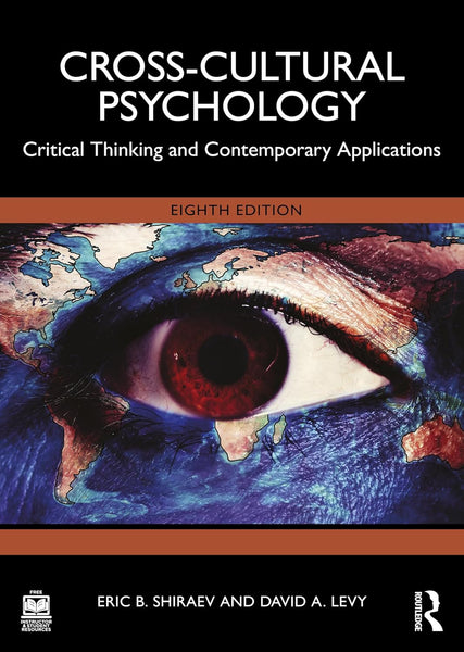 Cross-Cultural Psychology 8th Edition by Eric B. Shiraev, David A. Levy